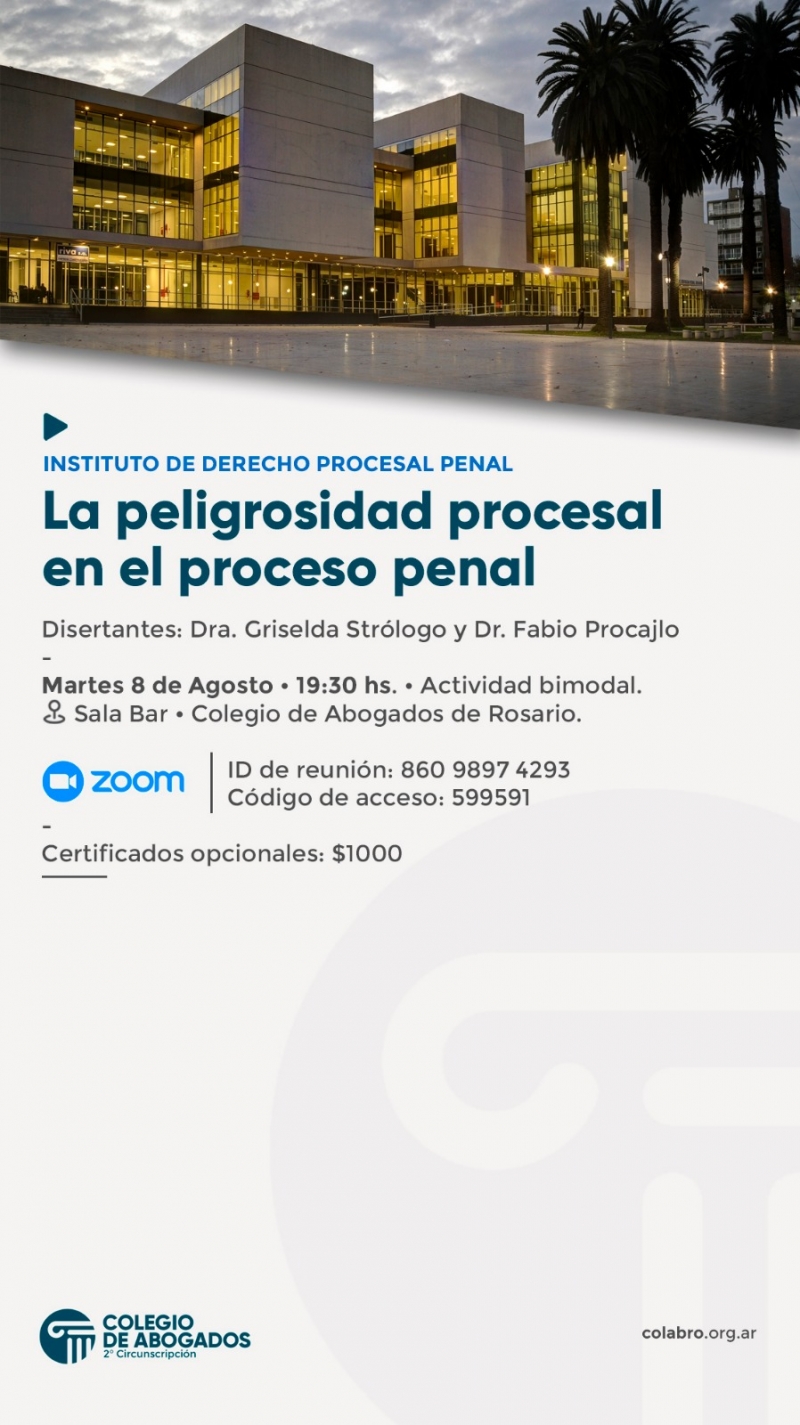 LA PELIGROSIDAD PROCESAL EN EL PROCESO PENAL - 08/08/2023